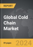 Cold Chain: Global Strategic Business Report- Product Image
