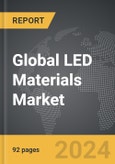 LED Materials - Global Strategic Business Report- Product Image