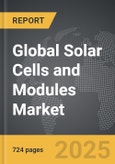 Solar Cells and Modules - Global Strategic Business Report- Product Image