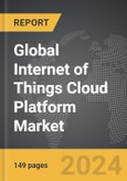 Internet of Things (IoT) Cloud Platform - Global Strategic Business Report- Product Image