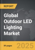 Outdoor LED Lighting - Global Strategic Business Report- Product Image