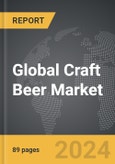 Craft Beer - Global Strategic Business Report- Product Image