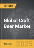 Craft Beer - Global Strategic Business Report- Product Image