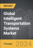 Intelligent Transportation Systems (ITS) - Global Strategic Business Report- Product Image