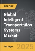 Intelligent Transportation Systems (ITS) - Global Strategic Business Report- Product Image