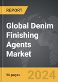 Denim Finishing Agents - Global Strategic Business Report- Product Image