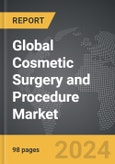 Cosmetic Surgery and Procedure - Global Strategic Business Report- Product Image