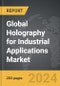 Holography for Industrial Applications - Global Strategic Business Report - Product Thumbnail Image