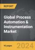 Process Automation & Instrumentation - Global Strategic Business Report- Product Image