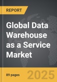 Data Warehouse as a Service (DWaaS) - Global Strategic Business Report- Product Image