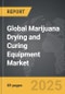 Marijuana Drying and Curing Equipment - Global Strategic Business Report - Product Thumbnail Image