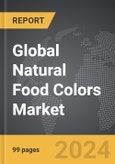 Natural Food Colors - Global Strategic Business Report- Product Image