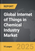 Internet of Things (IoT) in Chemical Industry - Global Strategic Business Report- Product Image