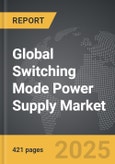 Switching Mode Power Supply - Global Strategic Business Report- Product Image