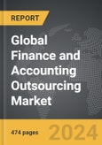 Finance and Accounting Outsourcing - Global Strategic Business Report- Product Image