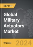 Military Actuators - Global Strategic Business Report- Product Image