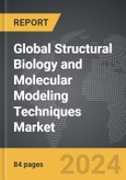 Structural Biology and Molecular Modeling Techniques - Global Strategic Business Report- Product Image