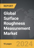 Surface Roughness Measurement: Global Strategic Business Report- Product Image
