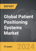 Patient Positioning Systems - Global Strategic Business Report- Product Image