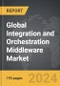 Integration and Orchestration Middleware - Global Strategic Business Report - Product Thumbnail Image