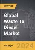 Waste To Diesel - Global Strategic Business Report- Product Image