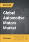 Automotive Motors - Global Strategic Business Report - Product Thumbnail Image