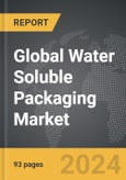 Water Soluble Packaging - Global Strategic Business Report- Product Image