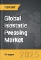 Isostatic Pressing - Global Strategic Business Report - Product Image