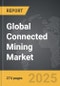 Connected Mining - Global Strategic Business Report - Product Thumbnail Image