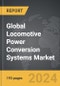 Locomotive Power Conversion Systems - Global Strategic Business Report - Product Thumbnail Image