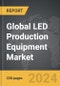 LED Production Equipment - Global Strategic Business Report - Product Thumbnail Image