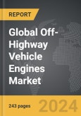 Off-Highway Vehicle Engines - Global Strategic Business Report- Product Image