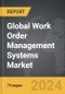 Work Order Management Systems - Global Strategic Business Report - Product Thumbnail Image