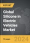 Silicone in Electric Vehicles - Global Strategic Business Report - Product Thumbnail Image