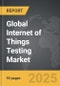 Internet of Things (IoT) Testing - Global Strategic Business Report - Product Image