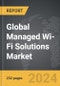 Managed Wi-Fi Solutions - Global Strategic Business Report - Product Thumbnail Image