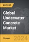 Underwater Concrete - Global Strategic Business Report - Product Image