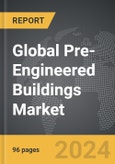 Pre-Engineered Buildings - Global Strategic Business Report- Product Image