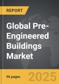 Pre-Engineered Buildings - Global Strategic Business Report- Product Image