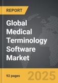 Medical Terminology Software - Global Strategic Business Report- Product Image