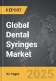 Dental Syringes: Global Strategic Business Report- Product Image