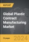 Plastic Contract Manufacturing - Global Strategic Business Report - Product Thumbnail Image