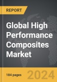 High Performance Composites - Global Strategic Business Report- Product Image