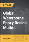 Waterborne Epoxy Resins - Global Strategic Business Report- Product Image