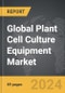 Plant Cell Culture Equipment - Global Strategic Business Report - Product Thumbnail Image