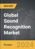 Sound Recognition - Global Strategic Business Report- Product Image
