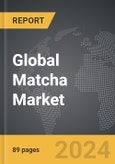 Matcha - Global Strategic Business Report- Product Image