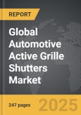 Automotive Active Grille Shutters - Global Strategic Business Report- Product Image