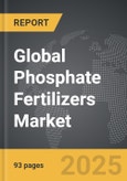 Phosphate Fertilizers - Global Strategic Business Report- Product Image