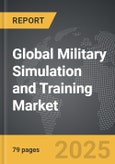 Military Simulation and Training - Global Strategic Business Report- Product Image